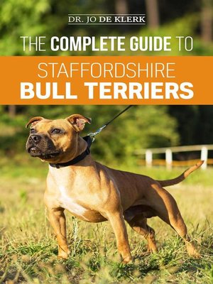 cover image of The Complete Guide to Staffordshire Bull Terriers